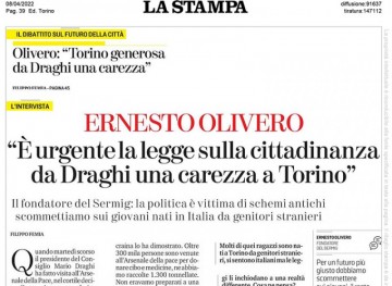 La Stampa - ERNESTO OLIVERO "È urgente la legge sulla cittadinanza da Draghi una carezza a Torino"