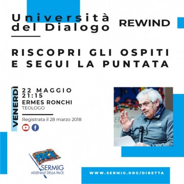 Università del Dialogo REWIND - Ermes Ronchi