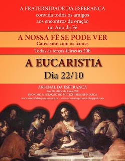 ANO DA FÉ: “A NOSSA FÉ SE PODE VER – A Eucaristia